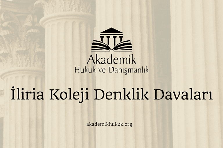 İliria Koleji Denklik Davaları