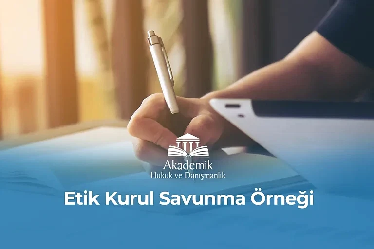 ETİK KURUL SAVUNMA ÖRNEĞİ - ÖNE ÇIKAN GÖRSELİ
