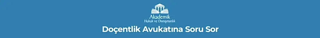 Doçentlik Avukatına Soru Sor