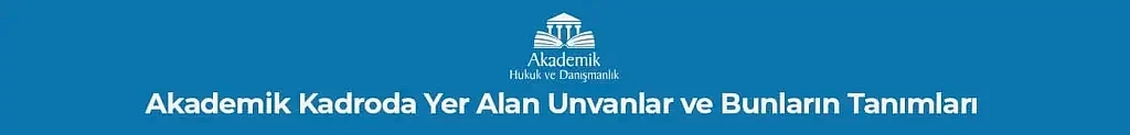 Akademik Kadro İlanları ve Davaları